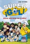 CÓMO ENTRENAN LOS CRACKS! (SÚPER GOL 6) | 9788490434550 | GARLANDO, LUIGI | Llibreria Drac - Llibreria d'Olot | Comprar llibres en català i castellà online