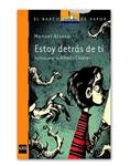 ESTOY DETRAS DE TI | 9788467554298 | ALONSO, MANUEL L. | Llibreria Drac - Llibreria d'Olot | Comprar llibres en català i castellà online