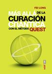 MÁS ALLÁ DE LA CURACIÓN CUÁNTICA | 9788441435308 | LONG, FEI | Llibreria Drac - Librería de Olot | Comprar libros en catalán y castellano online