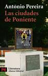 CIUDADES DE PONIENTE, LAS | 9788420649863 | PEREIRA, ANTONIO | Llibreria Drac - Librería de Olot | Comprar libros en catalán y castellano online