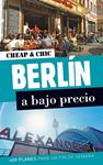 BERLÍN A BAJO PRECIO 2012 ( GEOPLANET CHEAP CHIC) | 9788408006541 | BOURDOISEAU, CHRISTOPHE | Llibreria Drac - Llibreria d'Olot | Comprar llibres en català i castellà online