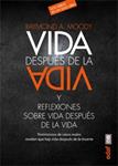 VIDA DESPUÉS DE LA VIDA | 9788441433052 | MOODY, RAYMOND A. | Llibreria Drac - Llibreria d'Olot | Comprar llibres en català i castellà online