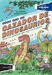 CÓMO SER UN CAZADOR DE DINOSAURIOS | 9788408122890 | VV.AA. | Llibreria Drac - Llibreria d'Olot | Comprar llibres en català i castellà online