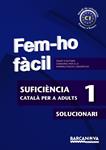 FEM-HO FACIL SUFICIENCIA 1. SOLUCIONARI | 9788448928537 | AA.VV. | Llibreria Drac - Llibreria d'Olot | Comprar llibres en català i castellà online