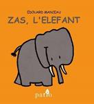 ZAS, L'ELEFANT | 9788416256754 | MANCEAU, ÉDOUARD | Llibreria Drac - Llibreria d'Olot | Comprar llibres en català i castellà online