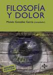 FILOSOFIA Y DOLOR | 9788430950560 | GONZALEZ, MOISES | Llibreria Drac - Librería de Olot | Comprar libros en catalán y castellano online