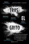 TRAS EL GRITO | 9788449331251 | HARI, JOHANN | Llibreria Drac - Librería de Olot | Comprar libros en catalán y castellano online