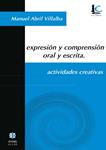 EXPRESION Y COMPRENSION ORAL Y ESCRITA | 9788497001052 | ABRIL, MANUEL | Llibreria Drac - Llibreria d'Olot | Comprar llibres en català i castellà online