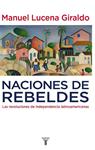 NACIONES DE REBELDES | 9788430607754 | LUCENA, MANUEL | Llibreria Drac - Llibreria d'Olot | Comprar llibres en català i castellà online