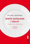 DIETA CATALANA I SALUT | 9788498091991 | SENPAU, PILAR | Llibreria Drac - Librería de Olot | Comprar libros en catalán y castellano online