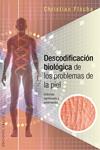 DESCODIFICACIÓN BIOLÓGICA DE LOS PROBLEMAS DE LA PIEL | 9788416192649 | FLÈCHE, CHRISTIAN | Llibreria Drac - Librería de Olot | Comprar libros en catalán y castellano online