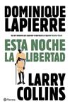 ESTA NOCHE LA LIBERTAD | 9788408093275 | LAPIERRE, DOMINIQUE / LARRY COLLINS | Llibreria Drac - Llibreria d'Olot | Comprar llibres en català i castellà online