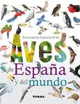 ENCICLOPEDIA ILUSTRADA DE LAS AVES DE ESPAÑA Y DEL MUNDO | 9788499281889 | VV.AA. | Llibreria Drac - Llibreria d'Olot | Comprar llibres en català i castellà online