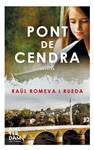 PONT DE CENDRA | 9788415645665 | ROMEVA, RAÜL | Llibreria Drac - Llibreria d'Olot | Comprar llibres en català i castellà online