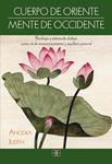 CUERPO DE ORIENTE, MENTE DE OCCIDENTE | 9788415292340 | JUDITH, ANODEA | Llibreria Drac - Librería de Olot | Comprar libros en catalán y castellano online