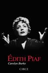 EDITH PIAF | 9788477652861 | BURKE, CAROLYN | Llibreria Drac - Llibreria d'Olot | Comprar llibres en català i castellà online