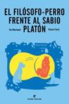 FILÓSOFO-PERRO FRENTE AL SABIO PLATÓN, EL | 9788415217244 | MARCHAND, YAN  | Llibreria Drac - Librería de Olot | Comprar libros en catalán y castellano online