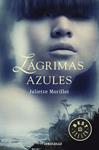 LAGRIMAS AZULES, LAS | 9788490322086 | MORILLOT, JULIETTE | Llibreria Drac - Llibreria d'Olot | Comprar llibres en català i castellà online