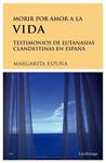 MORIR POR AMOR A LA VIDA | 9788489957732 | ESPUÑA, MARGARITA | Llibreria Drac - Llibreria d'Olot | Comprar llibres en català i castellà online