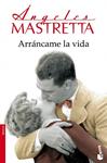 ARRÁNCAME LA VIDA | 9788432222757 | MASTRETTA, ANGELES | Llibreria Drac - Llibreria d'Olot | Comprar llibres en català i castellà online