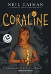 CORALINE | 9788416240241 | GAIMAN, NEIL | Llibreria Drac - Llibreria d'Olot | Comprar llibres en català i castellà online