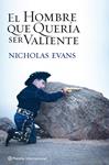 HOMBRE QUE QUERIA SER VALIENTE, EL | 9788408104896 | EVANS, NICHOLAS | Llibreria Drac - Llibreria d'Olot | Comprar llibres en català i castellà online