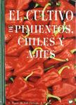 CULTIVO DE PIMIENTOS, CHILES Y AJIES | 9788471146090 | NUEZ, F. | Llibreria Drac - Librería de Olot | Comprar libros en catalán y castellano online