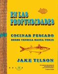 EN LAS PROFUNDIDADES | 9788496599994 | TILSON, JAKE | Llibreria Drac - Librería de Olot | Comprar libros en catalán y castellano online