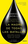 MADRE DE TODAS LAS BATALLAS, LA | 9788423419326 | LACALLE, DANIEL | Llibreria Drac - Llibreria d'Olot | Comprar llibres en català i castellà online