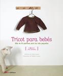 TRICOT PARA BEBES | 9788448007966 | LUCANO, SONIA; LUCANO, FREDERIC | Llibreria Drac - Llibreria d'Olot | Comprar llibres en català i castellà online