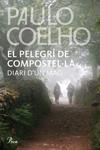 PELEGRI DE COMPOSTEL·LA, EL | 9788482569345 | COELHO, PAULO | Llibreria Drac - Librería de Olot | Comprar libros en catalán y castellano online