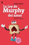 LEY DE MURPHY DEL AMOR, LA | 9788484609803 | BLOCH, ARTHUR | Llibreria Drac - Librería de Olot | Comprar libros en catalán y castellano online