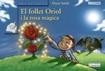 FOLLET ORIOL I LA ROSA MAGICA, EL | 9788448929053 | SARDA, OSCAR | Llibreria Drac - Llibreria d'Olot | Comprar llibres en català i castellà online