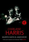 MUERTO HASTA EL ANOCHECER | 9788498004823 | HARRIS, CHARLAINE | Llibreria Drac - Librería de Olot | Comprar libros en catalán y castellano online