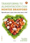 TRANSFORMA TU ALIMENTACIÓN CON MONTSE BRADFORD | 9788449331107 | BRADFORD, MONTSE | Llibreria Drac - Librería de Olot | Comprar libros en catalán y castellano online