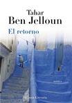 RETORNO, EL | 9788420654744 | BEN JELLOUN, TAHAR | Llibreria Drac - Llibreria d'Olot | Comprar llibres en català i castellà online