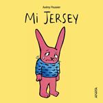 MI JERSEY | 9788466795364 | POUSSIER, AUDREY | Llibreria Drac - Librería de Olot | Comprar libros en catalán y castellano online