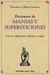 DICCIONARIO DE MANIAS Y SUPERSTICIONES | 9788492819669 | CELDRAN, PANCRACIO | Llibreria Drac - Llibreria d'Olot | Comprar llibres en català i castellà online