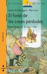 FORAT DE LES COSES PERDUDES, EL | 9788476292624 | Armengue Herrero, Joan | Llibreria Drac - Librería de Olot | Comprar libros en catalán y castellano online