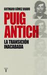 PUIG ANTICH, LA TRANSICIÓN INACABADA | 9788430616770 | GOMEZ, GUTMARO | Llibreria Drac - Llibreria d'Olot | Comprar llibres en català i castellà online