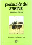 PRODUCCION DEL AVESTRUZ : ASPECTOS CLAVES | 9788471148452 | BUXADE CARBO, CARLOS | Llibreria Drac - Llibreria d'Olot | Comprar llibres en català i castellà online
