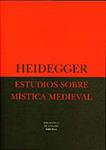 ESTUDIOS SOBRE MISTICA MEDIEVAL | 9788478443505 | HEIDEGGER | Llibreria Drac - Librería de Olot | Comprar libros en catalán y castellano online