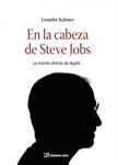 EN LA CABEZA DE STEVE JOBS | 9788498750195 | KAHNEY, LEANDER | Llibreria Drac - Llibreria d'Olot | Comprar llibres en català i castellà online