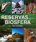 RESERVAS DE LA BIOSFERA DE ESPAÑA | 9788497856379 | VV.AA. | Llibreria Drac - Llibreria d'Olot | Comprar llibres en català i castellà online