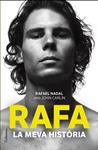 RAFA LA MEVA HISTORIA | 9788466414340 | NADAL, RAFAEL/ CARLIN, JOHN | Llibreria Drac - Llibreria d'Olot | Comprar llibres en català i castellà online