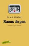 RAONS DE PES | 9788499300962 | SENPAU, PILAR | Llibreria Drac - Llibreria d'Olot | Comprar llibres en català i castellà online