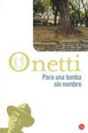 PARA UNA TUMBA SIN NOMBRE | 9788466320771 | ONETTI,JUAN CARLOS | Llibreria Drac - Llibreria d'Olot | Comprar llibres en català i castellà online