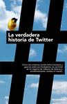 VERDADERA HISTORIA DE TWITTER, LA | 9788498752779 | BILTON, NICK | Llibreria Drac - Llibreria d'Olot | Comprar llibres en català i castellà online