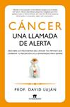 CÁNCER UNA LLAMADA DE ALERTA | 9788493502775 | LUJÁN, DAVID | Llibreria Drac - Librería de Olot | Comprar libros en catalán y castellano online