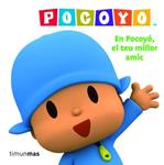 EN POCOYO EL TEU MILLOR AMIC | 9788408084846 | VV.AA. | Llibreria Drac - Llibreria d'Olot | Comprar llibres en català i castellà online